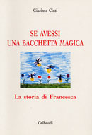 Se avessi una bacchetta magica